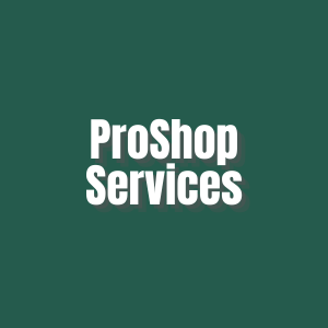 ProShop Services